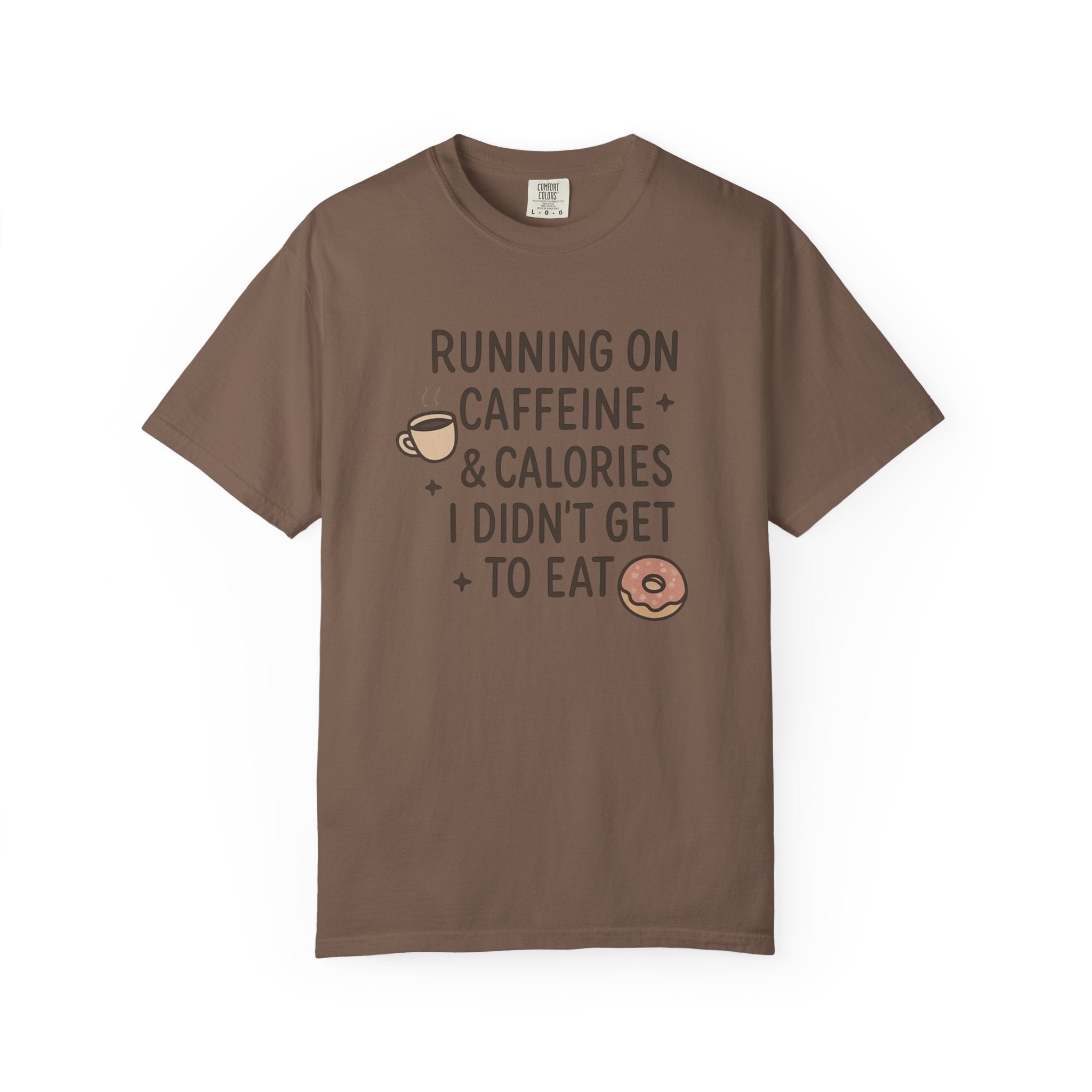 Running on Caffeine and Calories T-Shirt