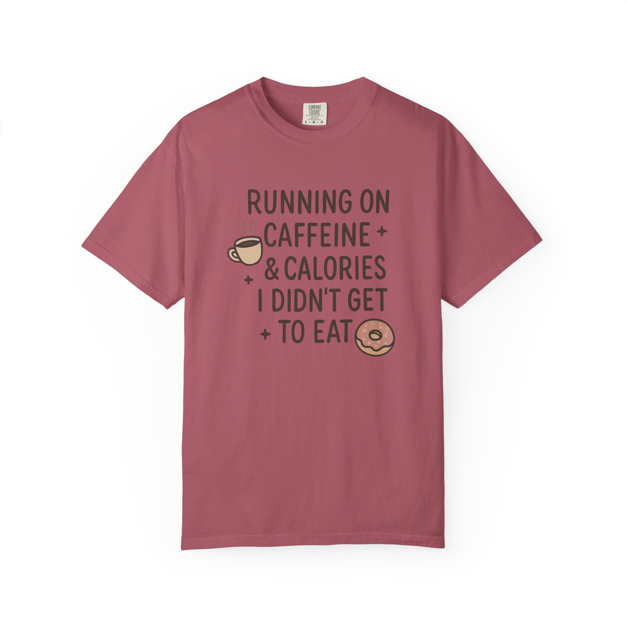 Running on Caffeine and Calories T-Shirt