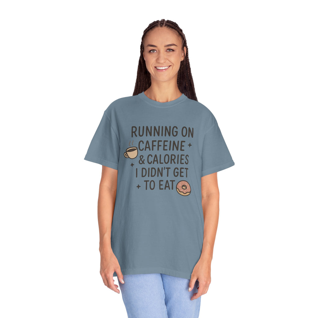 Running on Caffeine and Calories T-Shirt