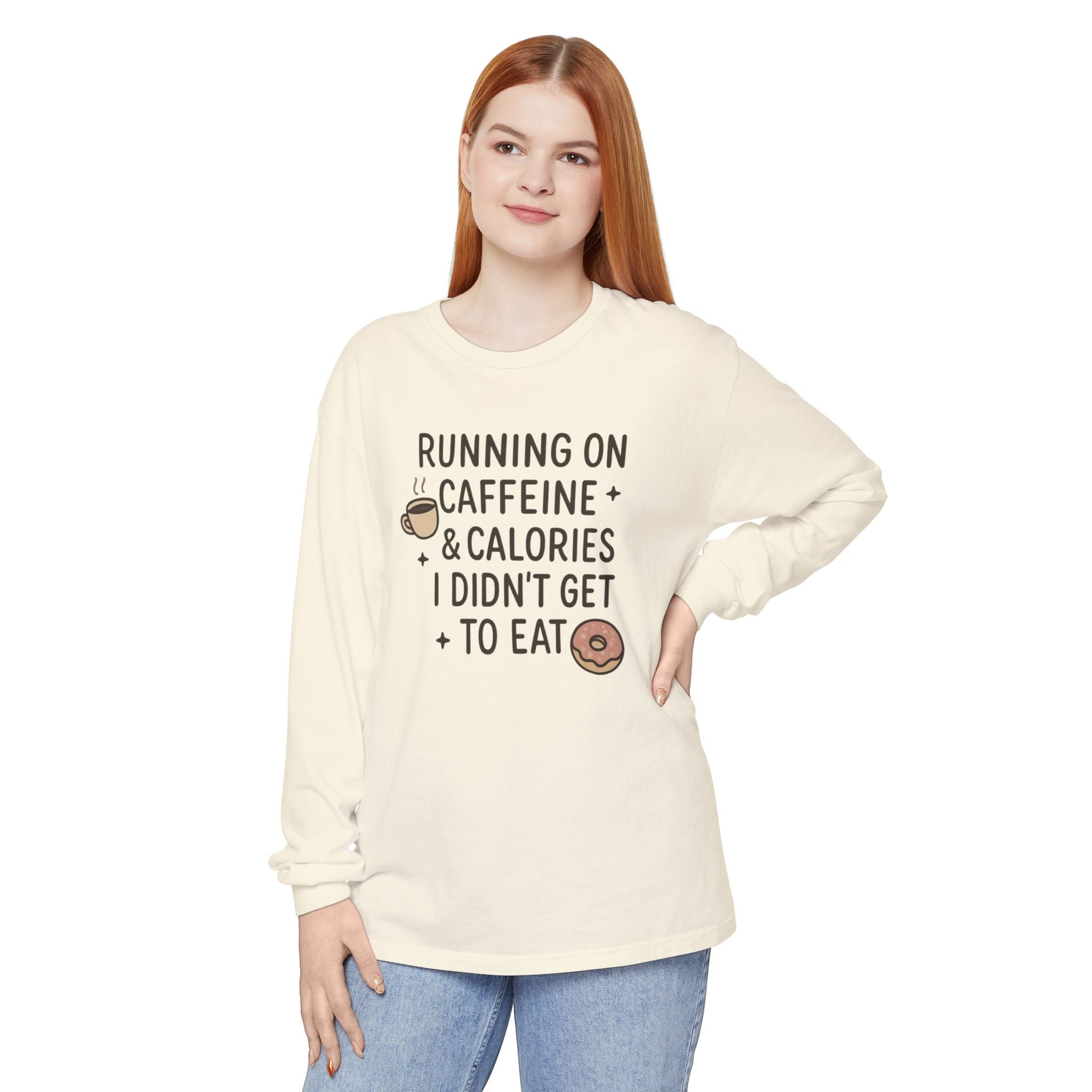 Running on Caffeine and Calories - Long Sleeve